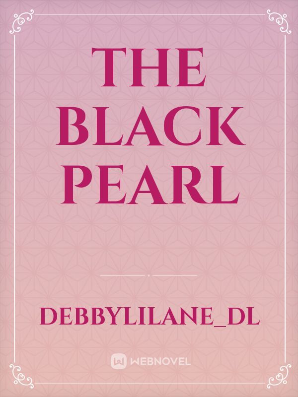 THE BLACK PEARL