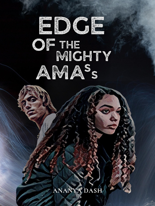 EDGE OF THE MIGHTY AMASS