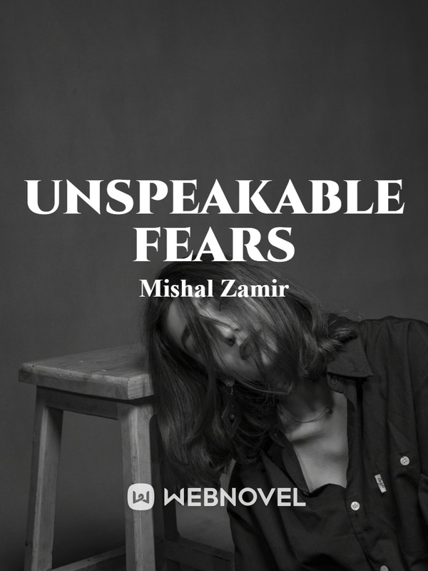 Unspeakable fears