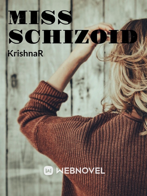Miss Schizoid