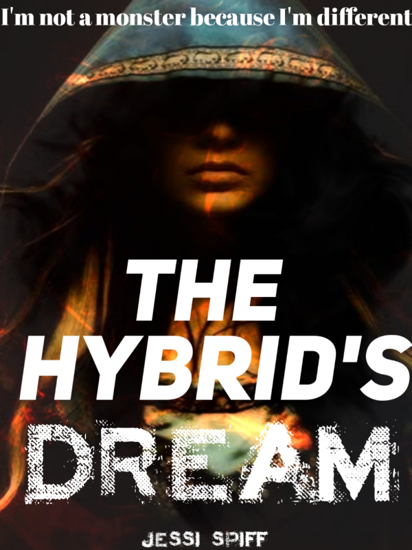 The Hybrid’s Dream