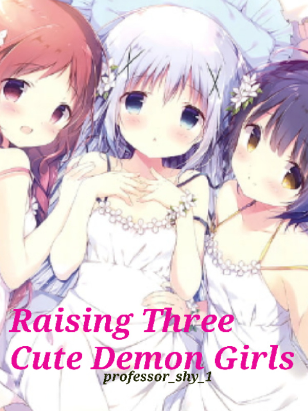 Raising Three Cute Demon Girls