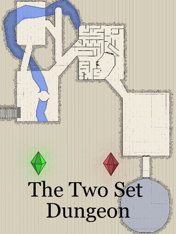 The Two Set Dungeon