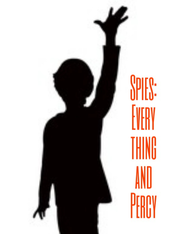 Spies: Everything and Percy