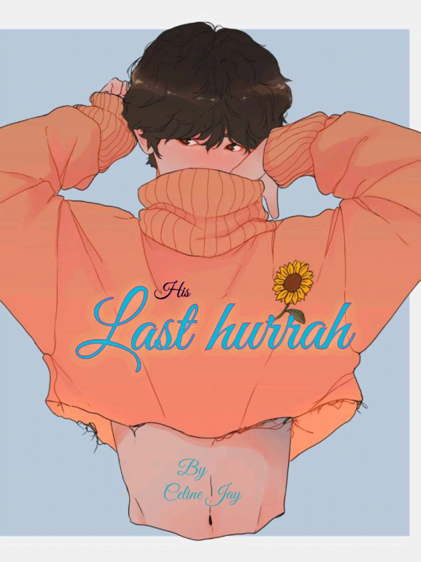 His last hurrah [BL]