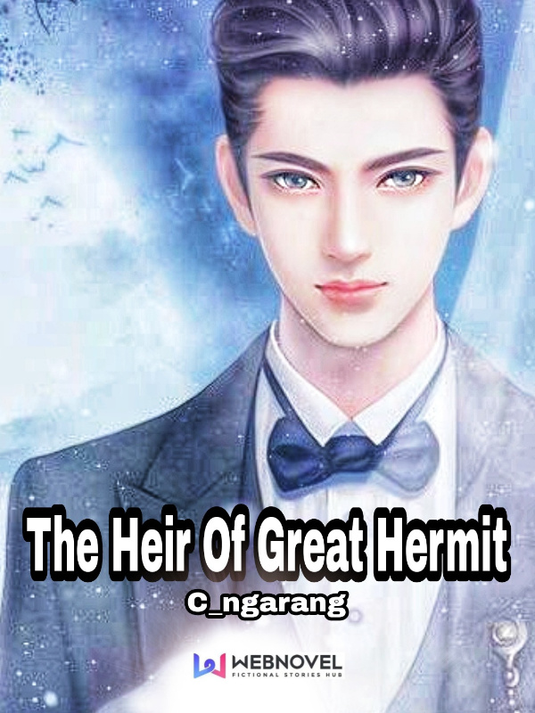 The Heir Of Great Hermit