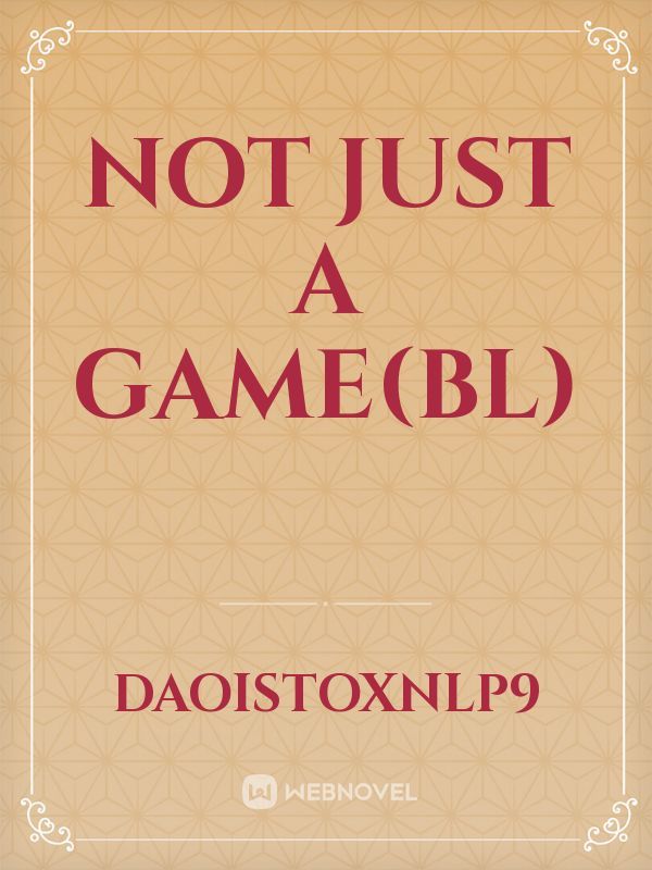 Not just a game(BL)