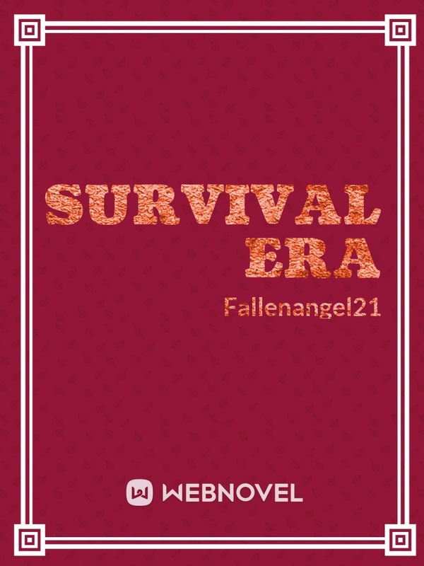 Survival Era
