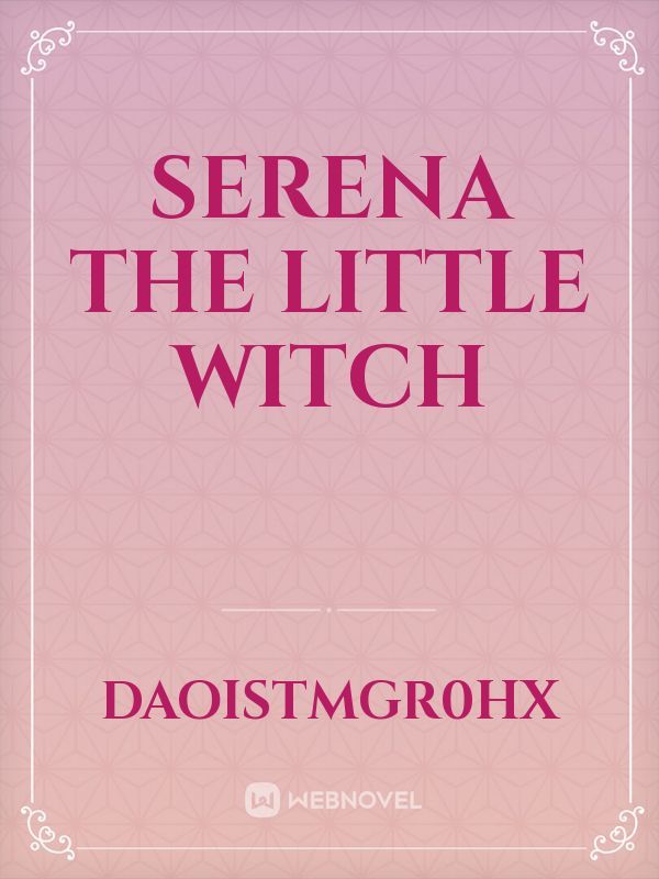 Serena The Little Witch