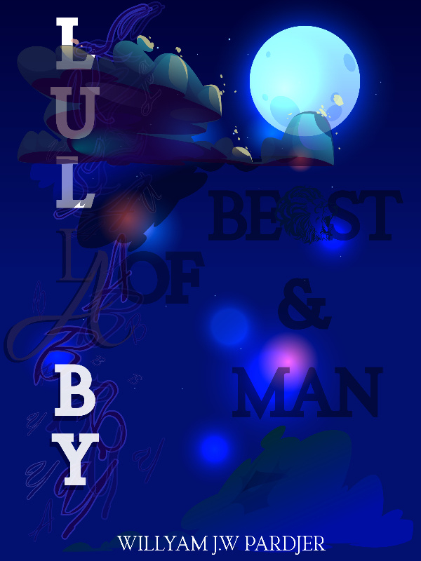Lullaby Of Beast & Man