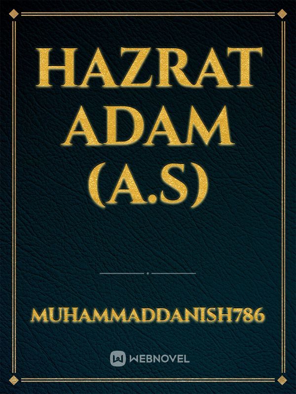 HAZRAT ADAM (A.S)