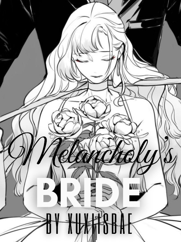 Melancholy’s Bride