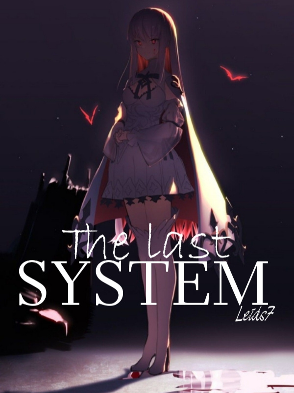 The last System