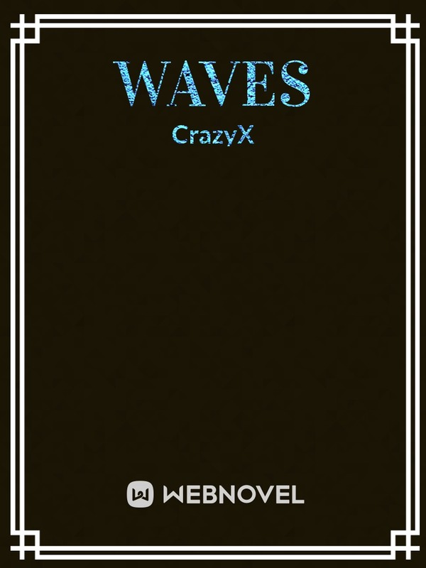 Waves: A Little Mistaken Fate