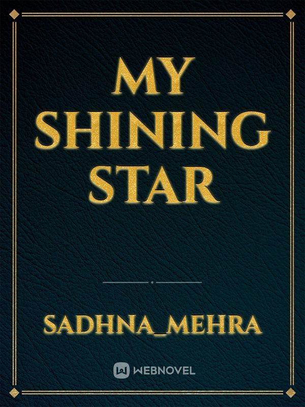 MY SHINING STAR