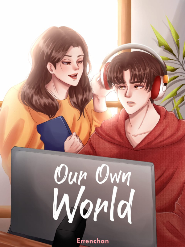 OUR OWN WORLD