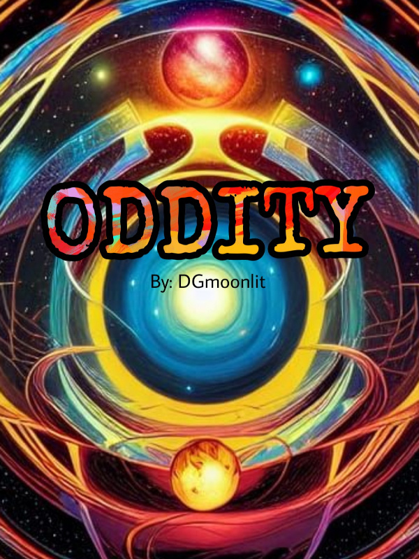 The Oddity By DGmoonlit