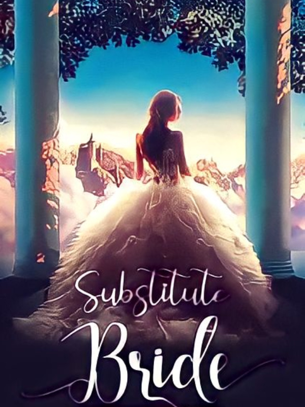 Substitude Bride  Another Wife
