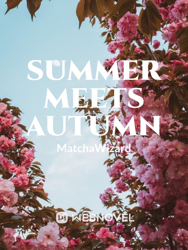 Summer Meets Autumn