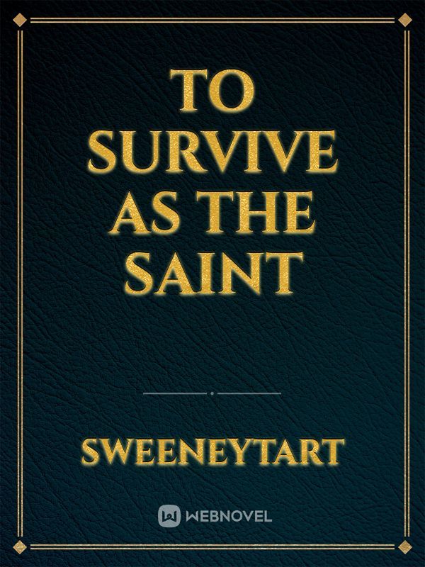 Survive as the Saint