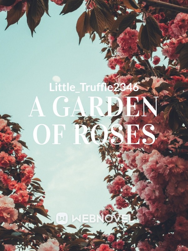 A Garden Of Roses