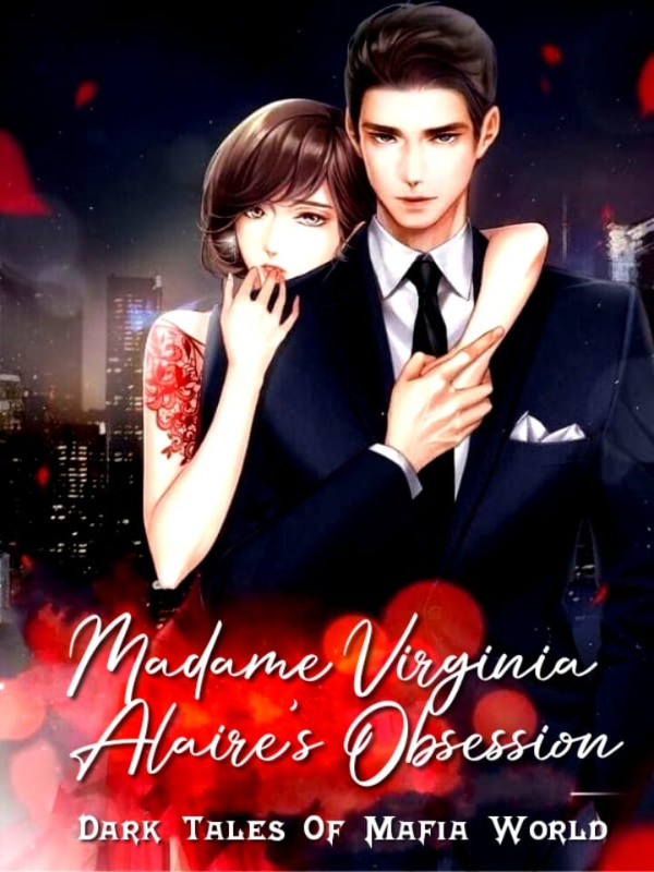 Madame Virginia Alarié’s Obsession