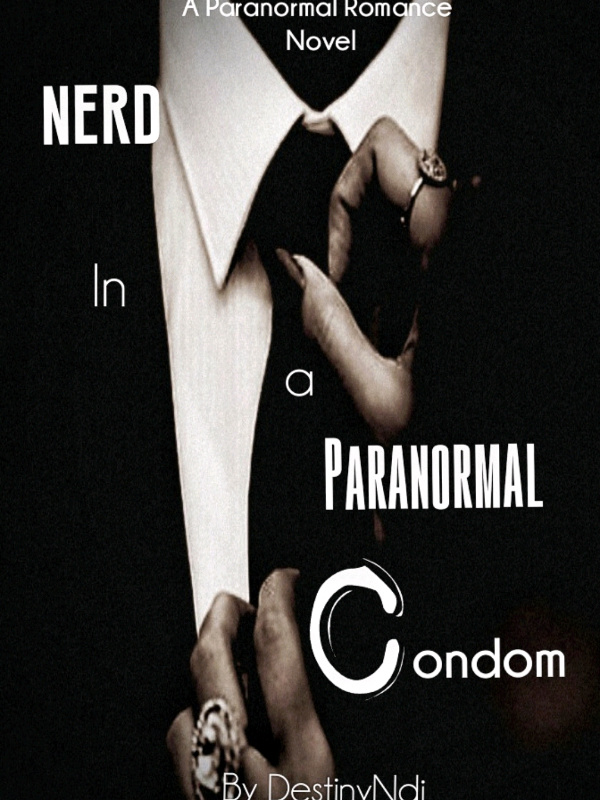 Nerd In A Paranormal Condom
