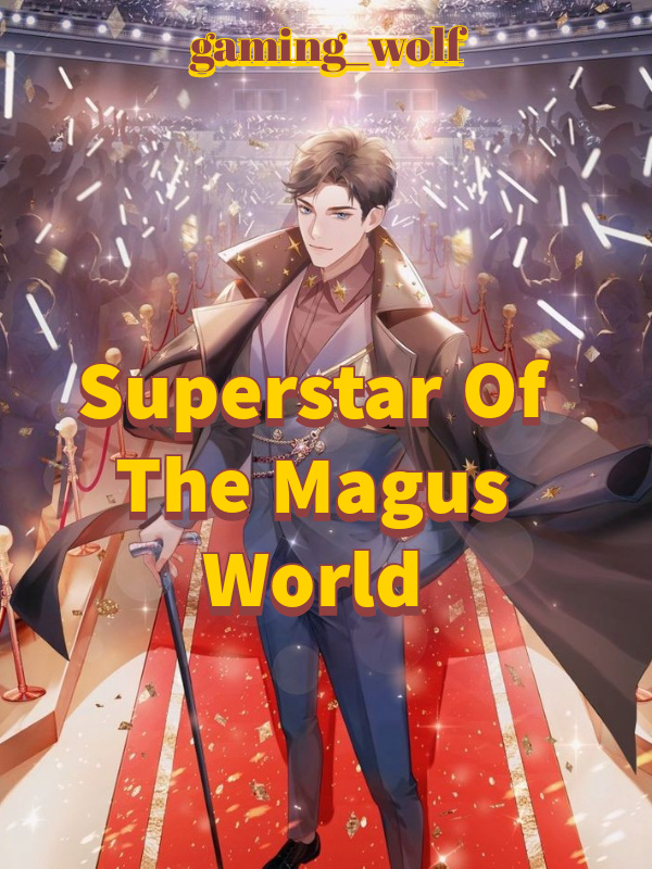 Superstar Of The Magus World