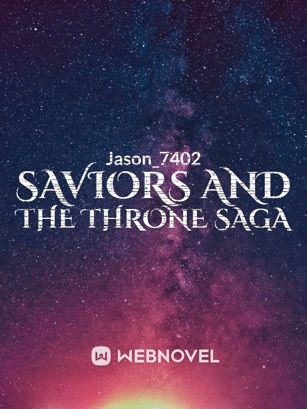 Saviors and The Throne Saga