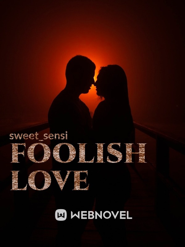 foolish love