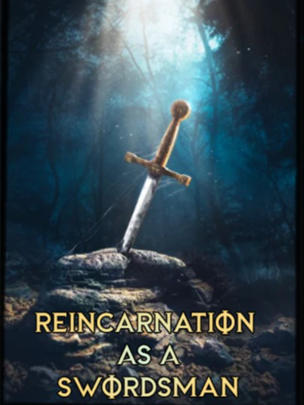 Reincarnation As A Swordsman