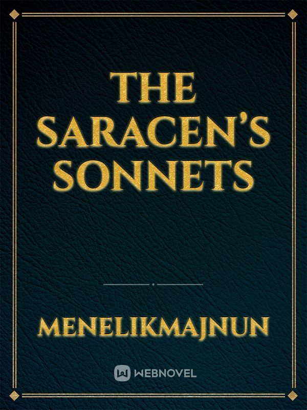 The Saracen’s Sonnets