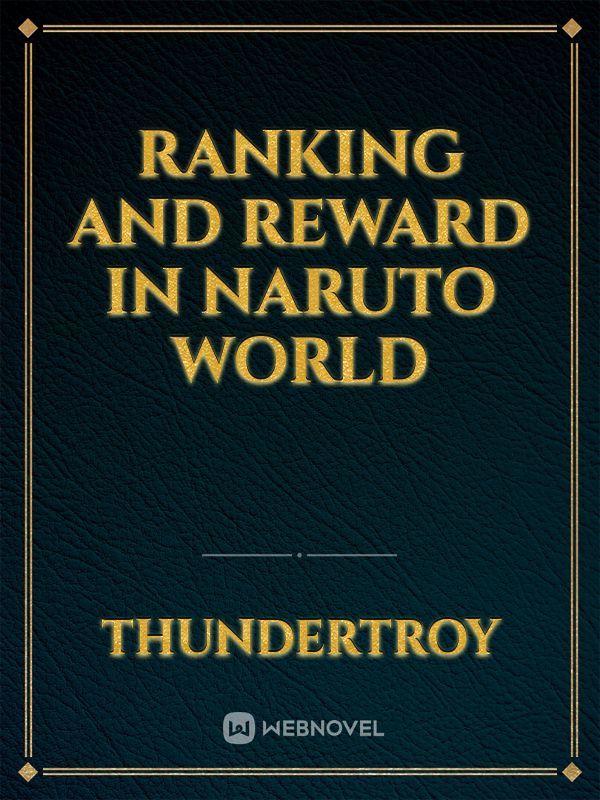 Ranking and Reward in Naruto World