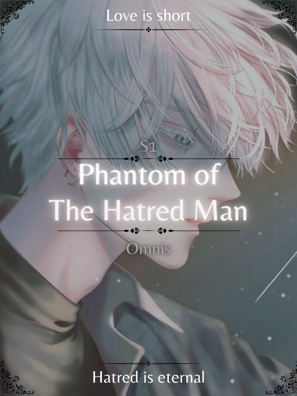 Phantom of The Hatred Man