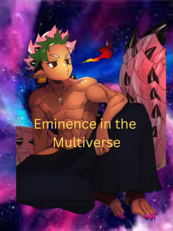 Eminence in the Multiverse