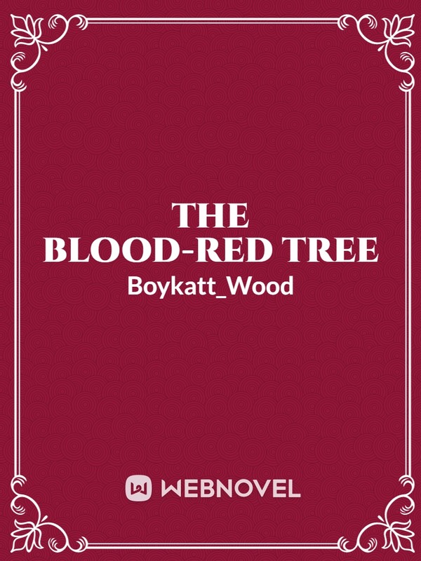 The BloodRed Tree(BL)