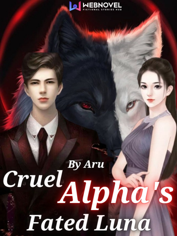 Cruel Alpha’s Fated Luna