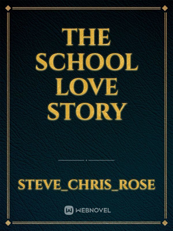 The School Love Story