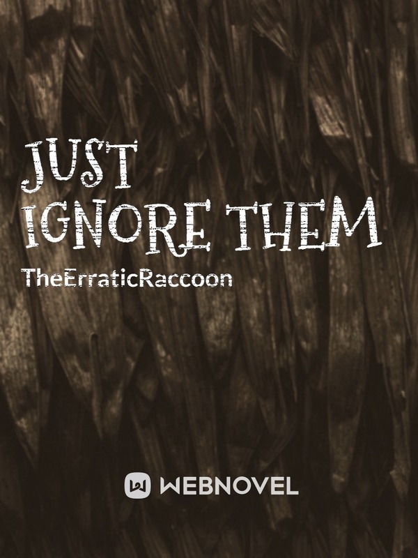 Just Ignore Them (JITTER)