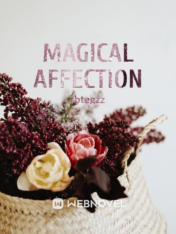 Magical affection