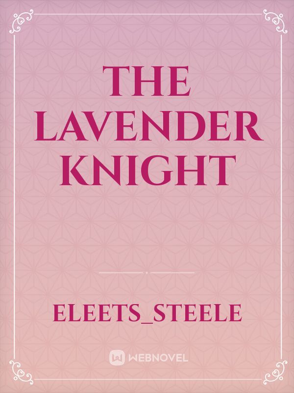 The Lavender Knight