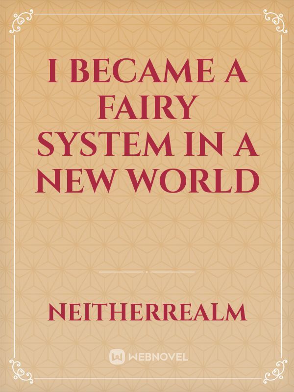 I Became A Fairy System In A New World